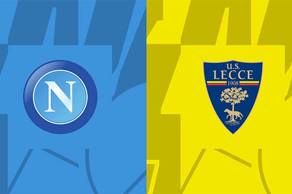 Soi kèo Napoli vs Lecce 01h45 ngày 1/9 - Serie A