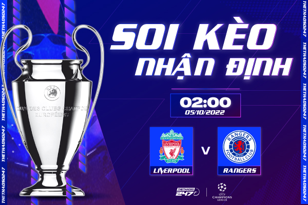 Soi kèo Liverpool vs Rangers, 02h00 ngày 5/10 | Champions League