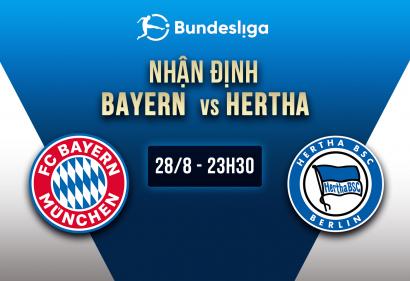 Nhận định Bayern Munich vs Hertha Berlin, 23h30 ngày 28/8 | Vòng 3 Bundesliga