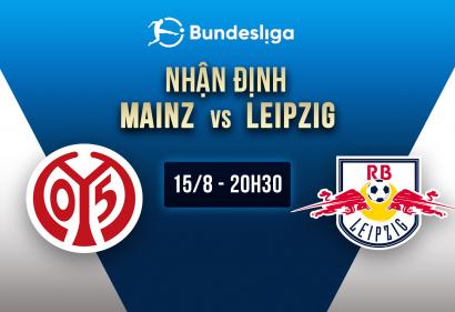 Nhận định Mainz vs Leipzig, 20h30 15/8 | Vòng 1 Bundesliga
